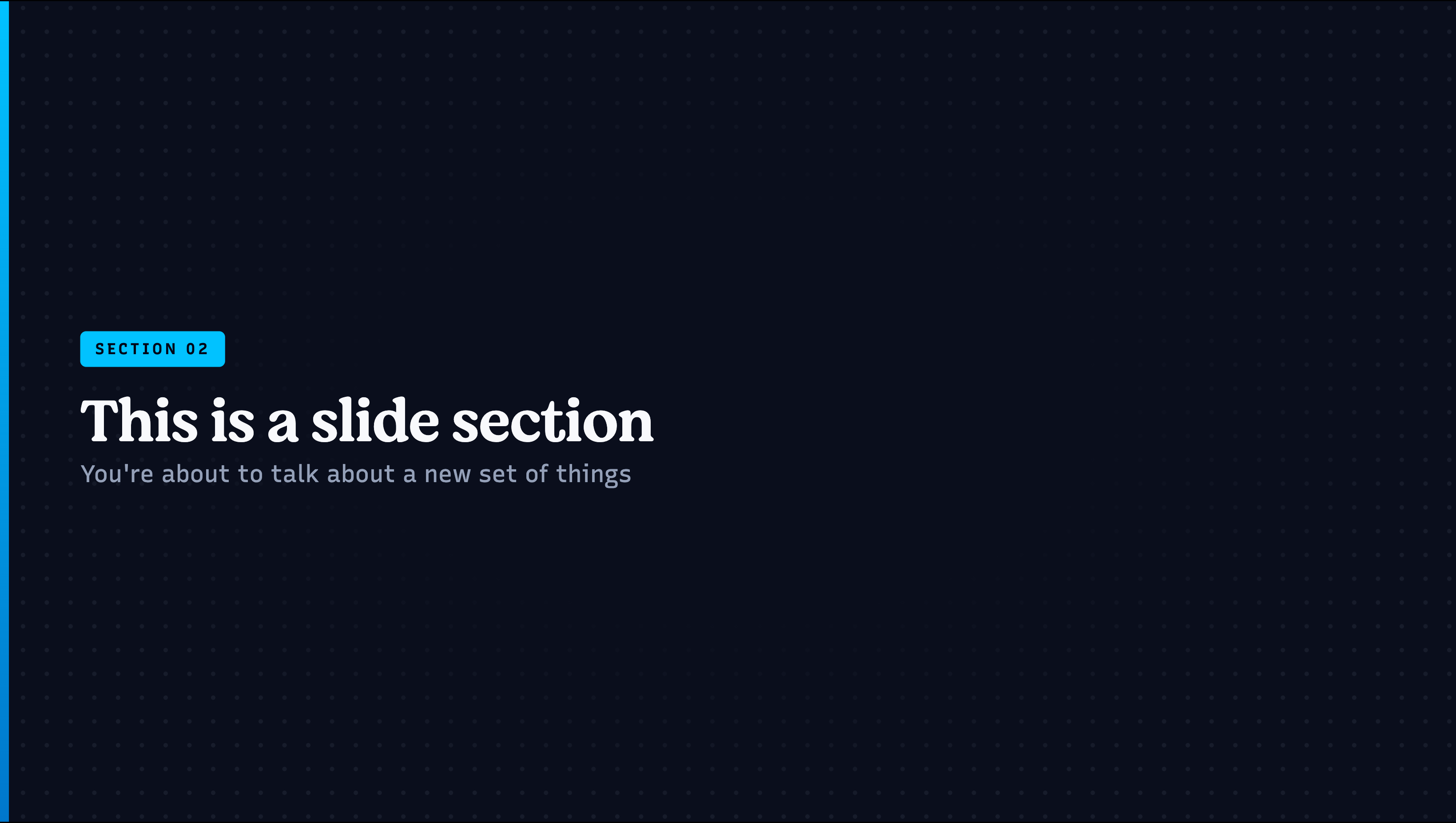 The Section Divider layout from the Slidev Deno Deploy theme, showing a numbered cyan badge, bold serif heading, and subtitle on a dark dotted background.